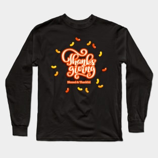 Happy Thanksgiving Blessed and Thankful Long Sleeve T-Shirt